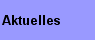 Aktuelles