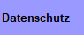 Datenschutz